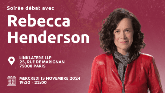 Soirée débat avec Rebecca Henderson - En partenariat avec le Harvard Club de France